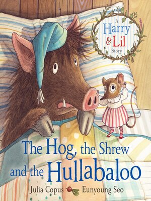 cover image of The Hog, the Shrew and the Hullabaloo